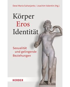 Körper – Eros – Identität