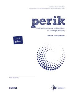 perik. Positive Entwicklung und Resilienz im Kindergartenalltag