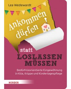 Ankommen dürfen statt loslassen müssen