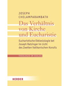 Das Verhältnis von Kirche und Eucharistie