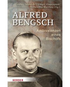 Alfred Bengsch – Ambivalenzen eines Bischofs