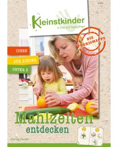 Die Praxismappe: Mahlzeiten entdecken