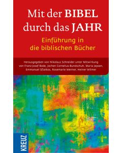 Mit der Bibel durch das Jahr. Einführung in die biblischen Bücher
