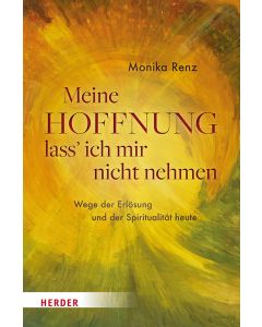 Meine Hoffnung lass' ich mir nicht nehmen