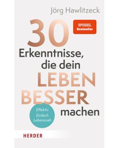 30 Erkenntnisse, die dein Leben besser machen