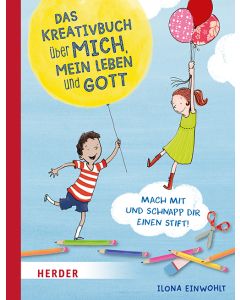 Das Kreativbuch über mich, mein Leben und Gott
