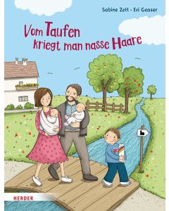 Vom Taufen kriegt man nasse Haare