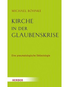 Kirche in der Glaubenskrise
