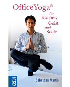 OfficeYoga® für Körper, Geist und Seele
