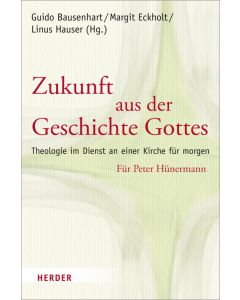 Zukunft aus der Geschichte Gottes