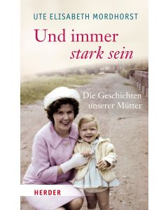 Und immer stark sein