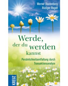 Werde, der du werden kannst