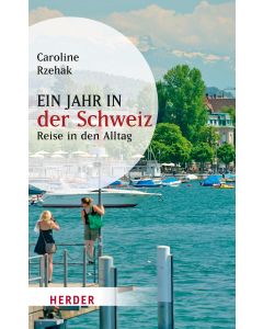 Ein Jahr in der Schweiz