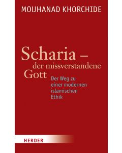 Scharia - der missverstandene Gott