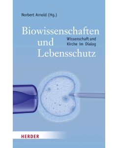 Biowissenschaften und Lebensschutz