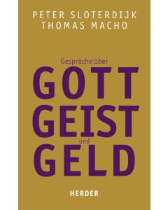 Gespräche über Gott, Geist und Geld
