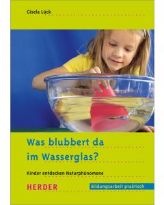 Was blubbert da im Wasserglas?