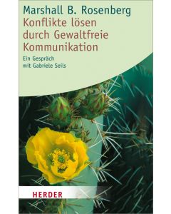 Konflikte lösen durch Gewaltfreie Kommunikation