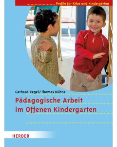 Pädagogische Arbeit im Offenen Kindergarten