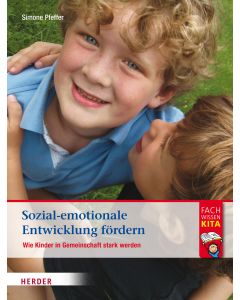 Sozial-emotionale Entwicklung fördern