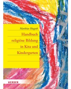 Handbuch religiöse Bildung in Kita und Kindergarten