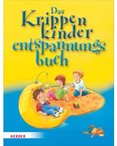 Das Krippenkinderentspannungsbuch