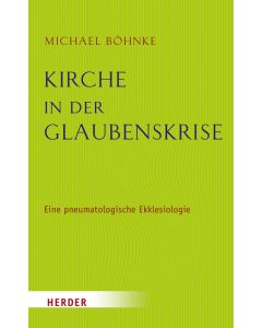 Kirche in der Glaubenskrise