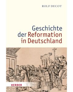 Geschichte der Reformation in Deutschland