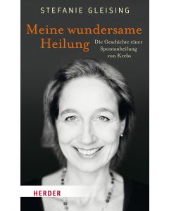 Meine wundersame Heilung