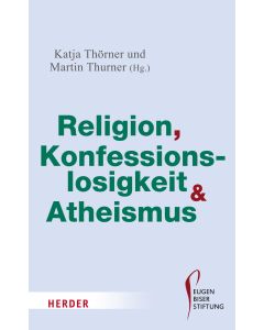 Religion, Konfessionslosigkeit und Atheismus