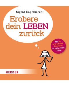 Erobere dein Leben zurück