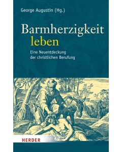 Barmherzigkeit leben