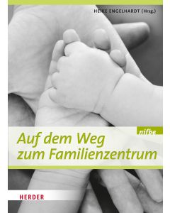 Auf dem Weg zum Familienzentrum