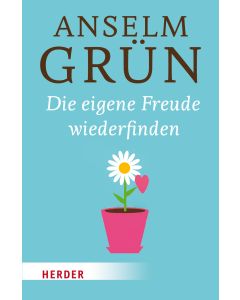 Die eigene Freude wiederfinden