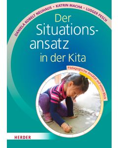 Der Situationsansatz in der Kita