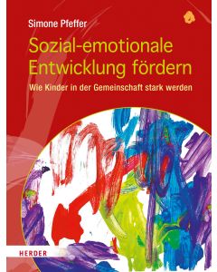 Sozial-emotionale Entwicklung fördern