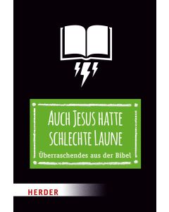 Auch Jesus hatte schlechte Laune
