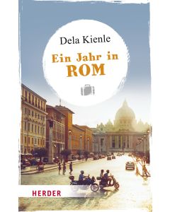 Ein Jahr in Rom
