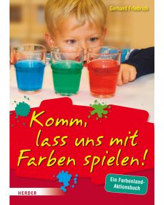 Komm, lass uns mit Farben spielen
