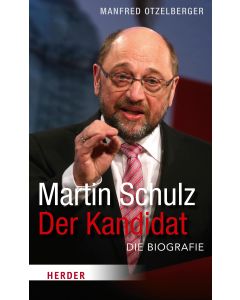 Martin Schulz - Der Kandidat