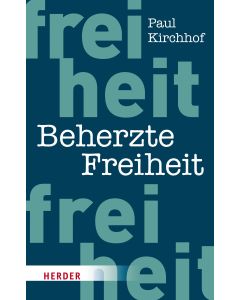 Beherzte Freiheit