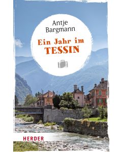 Ein Jahr im Tessin