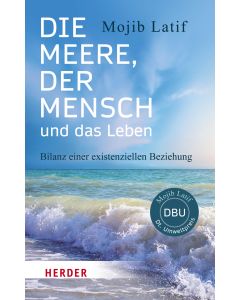 Die Meere, der Mensch und das Leben