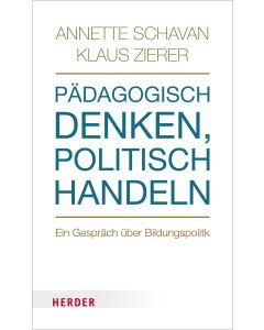 Pädagogisch denken - politisch handeln
