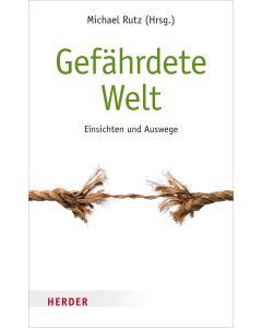 Gefährdete Welt