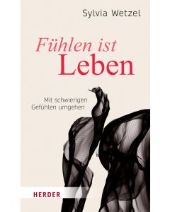 Fühlen ist Leben