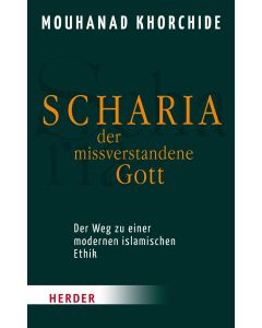 Scharia - der missverstandene Gott