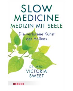 Slow Medicine – Medizin mit Seele