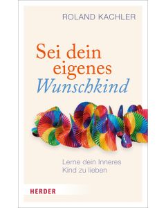 Sei dein eigenes Wunschkind