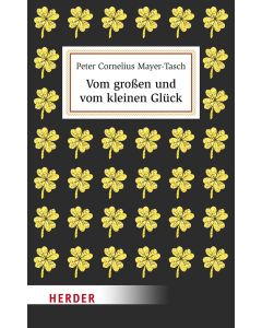 Vom großen und vom kleinen Glück
